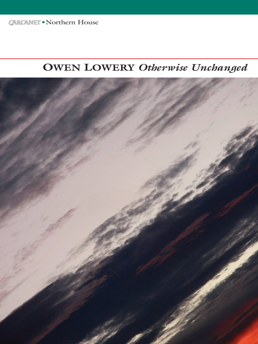 Title details for Otherwise Unchanged by Owen Lowery - Available